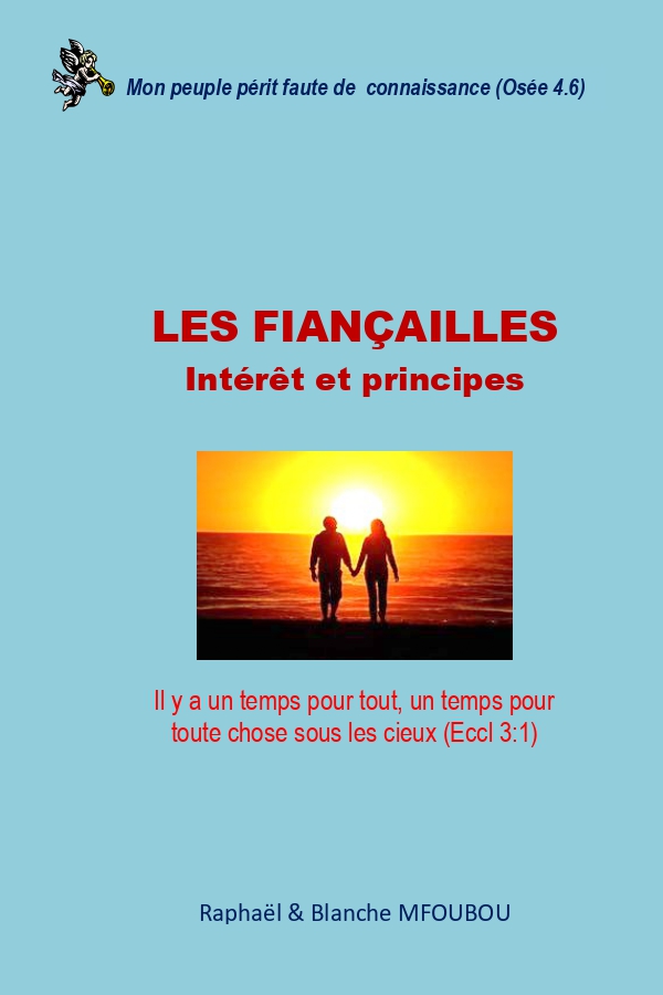 Les fiançailles, intérêt et principes